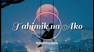 Tahimik Na Ako  Original Song S 