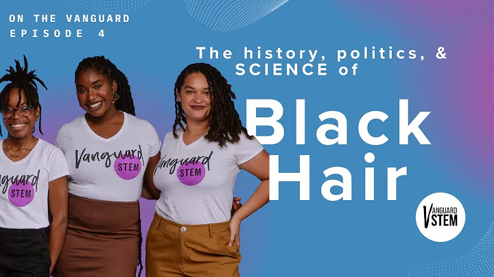 The History, Politics, and Science of Black Hair