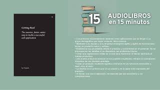 Volviendose real - por Jason Fried y David Heinemeier Hansson - Resumen en 15min screenshot 3