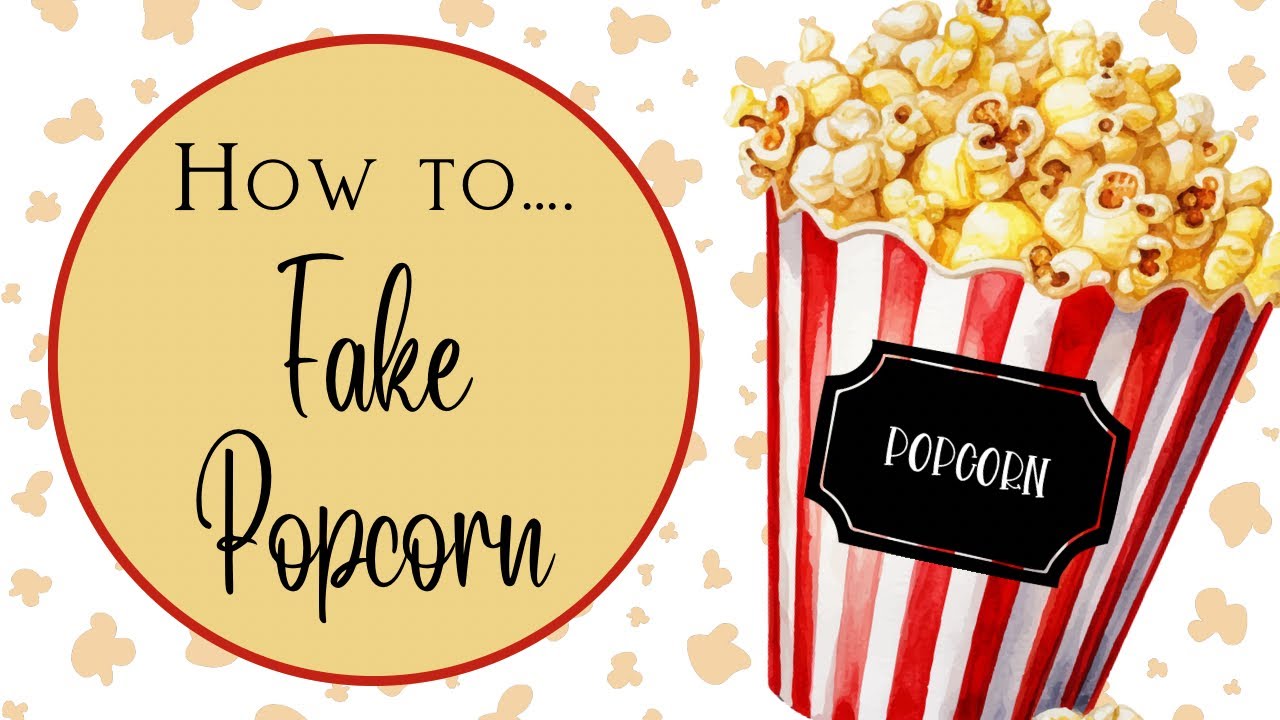 How to make a Fake Popcorn Cup | Fake Bake Popcorn