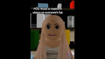 ROBLOX THOSE AI CLAP BACK VIDEOS ON EVERYONE FOR YOU PAGE