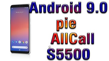 Install Android 9.0 pie on AllCall S5500 (Pixel Experience ROM) - How to Guide!