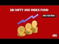 SBI Nifty 500 Index Fund NFO Review Holistic Investment