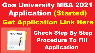 Goa University MBA 2021 Application (Started) - How to fill Goa University MBA 2021 Application Form