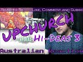 Upchurch - Hi-Deas 3 (Aussie reaction)