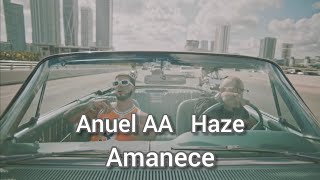 Anuel AA x Haze - Amanece