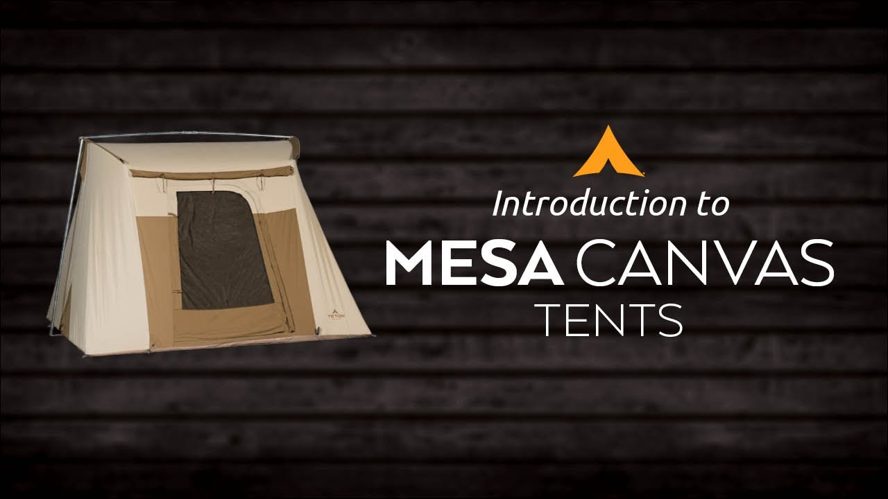 Introduction to the MESA Canvas Tents YouTube