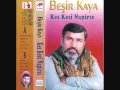 Beşir Kaya - Vanlıyam Şanlıyam