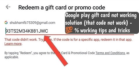 Google play gift card not redeem /working solution (that code not work) - 💯 % working tips and trick