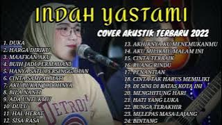 INDAH YASTAMI COVER FULL ALBUM TERBARU MEI 2022 | DUKA - LAST CHILD
