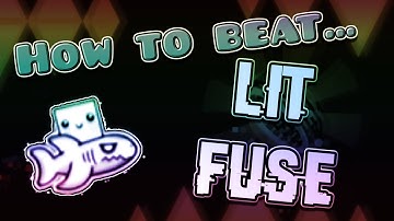 How to Beat Lit Fuse (feat. M1le)