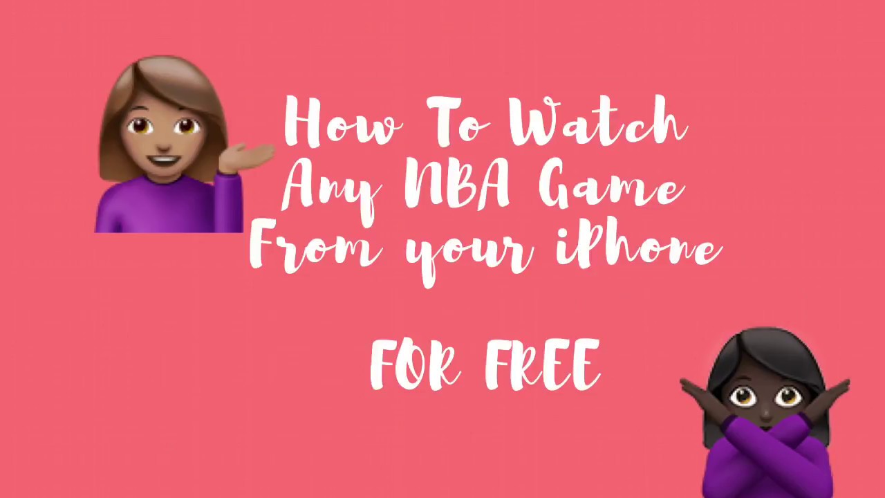 How To Watch Live NBA Games For Free On iPhone Without Jailbreak Or