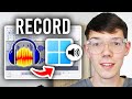 Easiest Way to Record Computer Audio Using Audacity 🎧