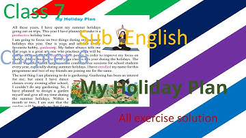 Class 7 English Chapter 6 Exercise | My Holiday Plan unit 6 Exercise/Nepal-Education//