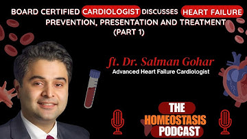Heart Failure Presentation and Diagnosis (Part 1) - The Homeostasis Podcast - Episode # 18