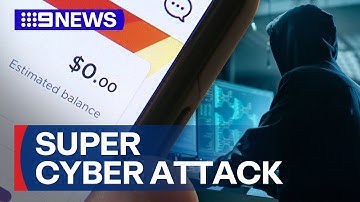 Australian super funds targeted in new cyberattack | 9 News Australia