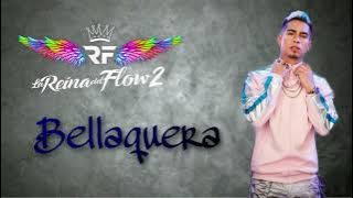 Bellaquera - Chris Vega 🎼La Reina del Flow 2🎼