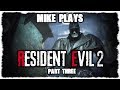 Mike Plays | Resident Evil 2 Remake pt.3