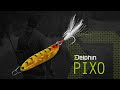 Delphin PIXO