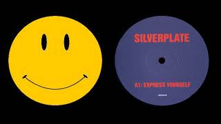 Silverplate - Express Yourself