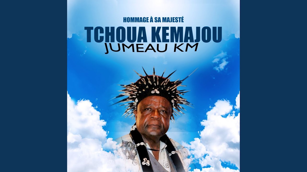 Hommage à Sa Majesté TCHOUA KEMAJOU - Jumeau Km