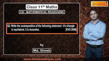 Q2 Write the contrapositive of the statement given: - #CBSE Class 11 Maths