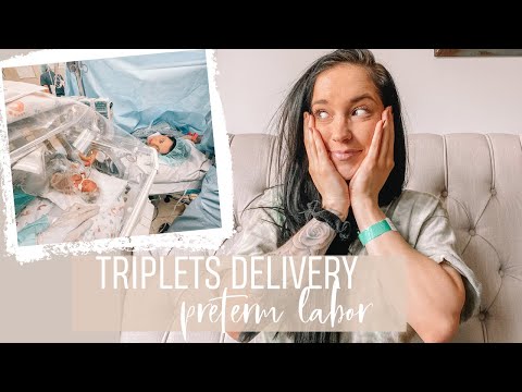*TRIPLETS* preterm LABOR story- 27 weeks delivery