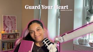 Above All Things...Guard Your Heart | Proverbs 4:20-27
