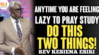TWO LAWS TO REMAIN ON FIRE FOR GOD || REV KESIENA ESIRI