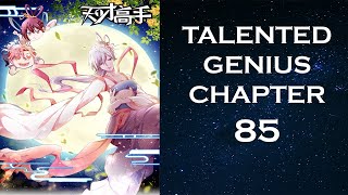 TALENTED GENIUS CHAPTER 85 English