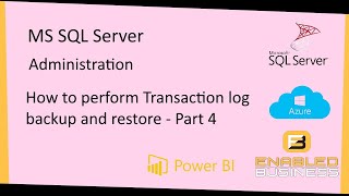 Step by Step - Transaction Log backup and restore - Part 4
