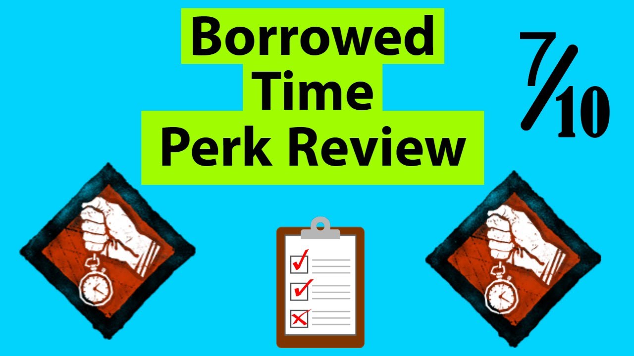 Dead By Daylight - Perk review - Borrowed time - YouTube