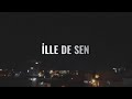 Muti & Azer Bülbül - İlle de Sen (Lyrics/şarkı sözleri)