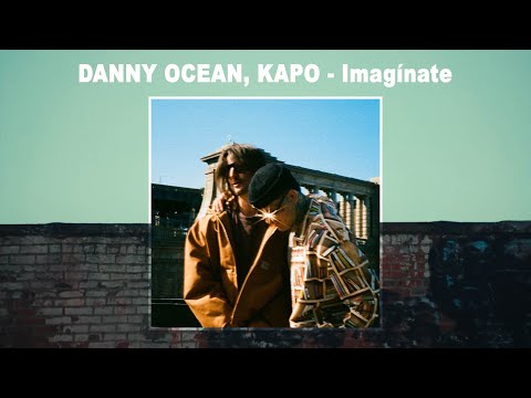 Danny Ocean x Kapo - Imagínate (Audio)