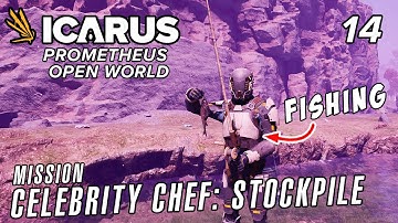 Fishing & Cooking - Celebrity Chef: Stockplie mission Prometheus New Frontiers DLC - Open World EP14