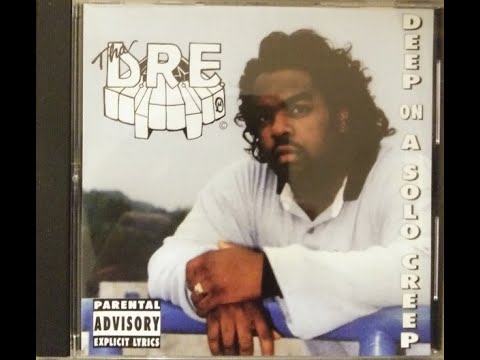 Tha D.R.E. — Tha D.R.E. - Deep On A Solo Creep (1994) [Full CD, EP