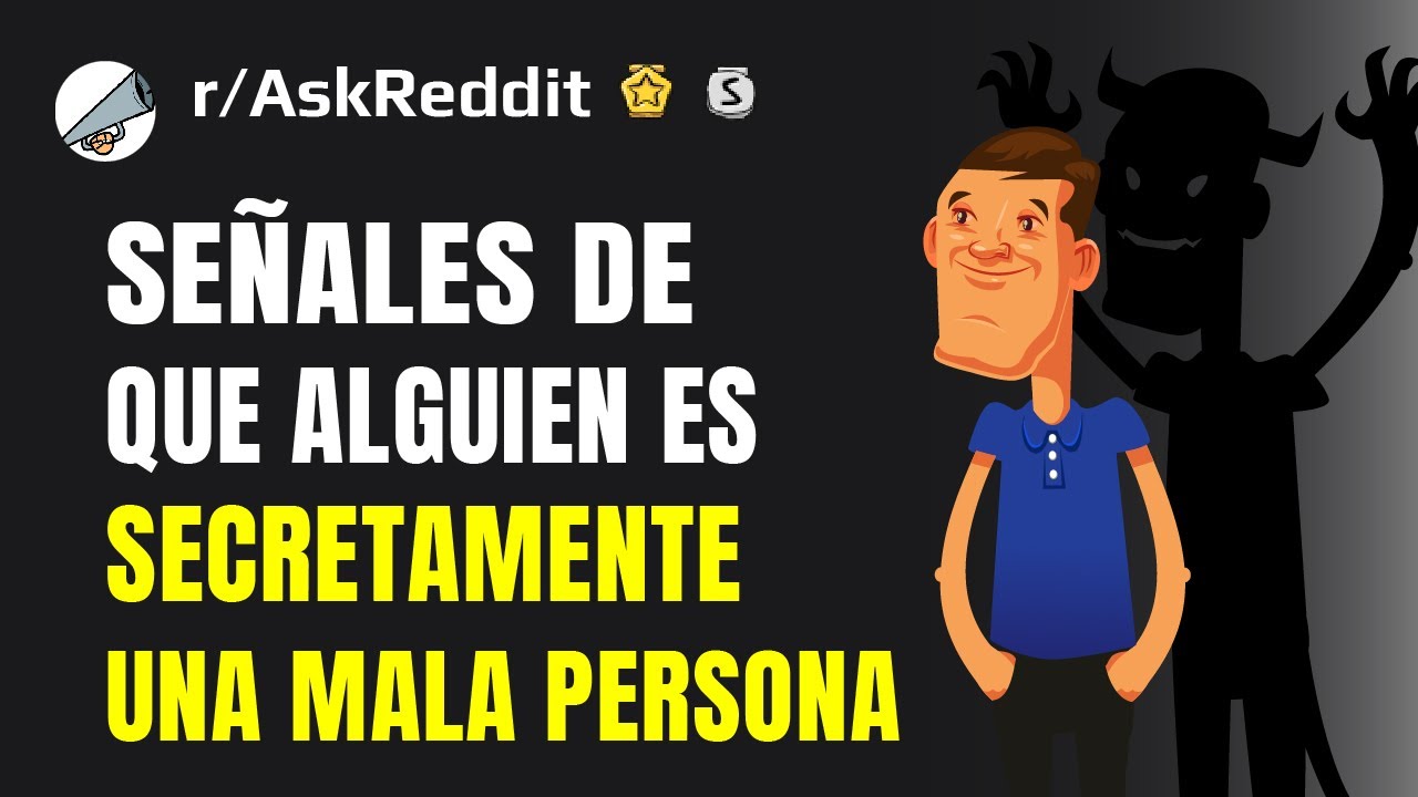 ¿Cuál es una señal de que alguien es secretamente una mala persona?