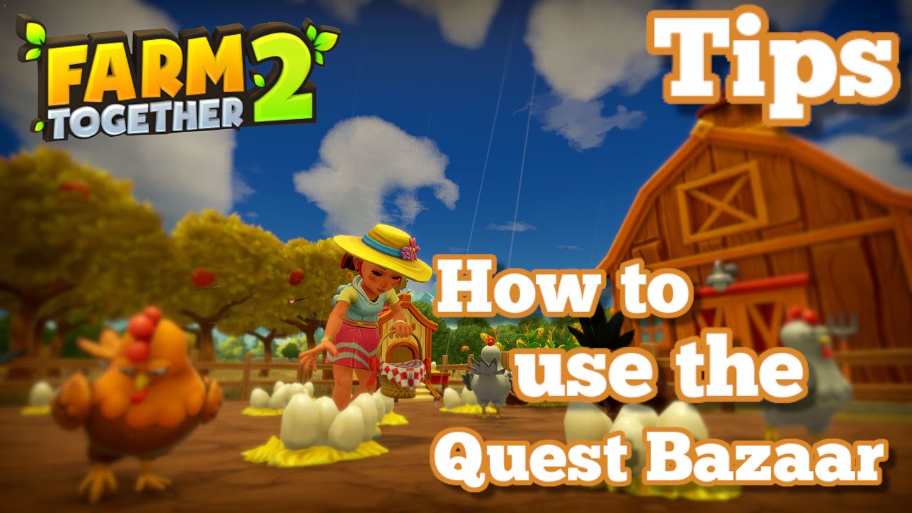 How to use the Quest Bazaar in Farm Together 2