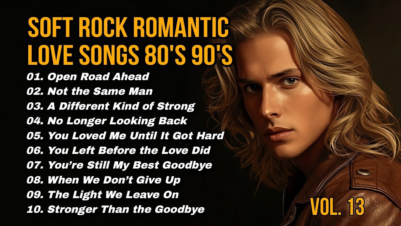 Soft Rock Romantic Love Songs 80s 90s | Timeless Heartfelt Classics Vol.13