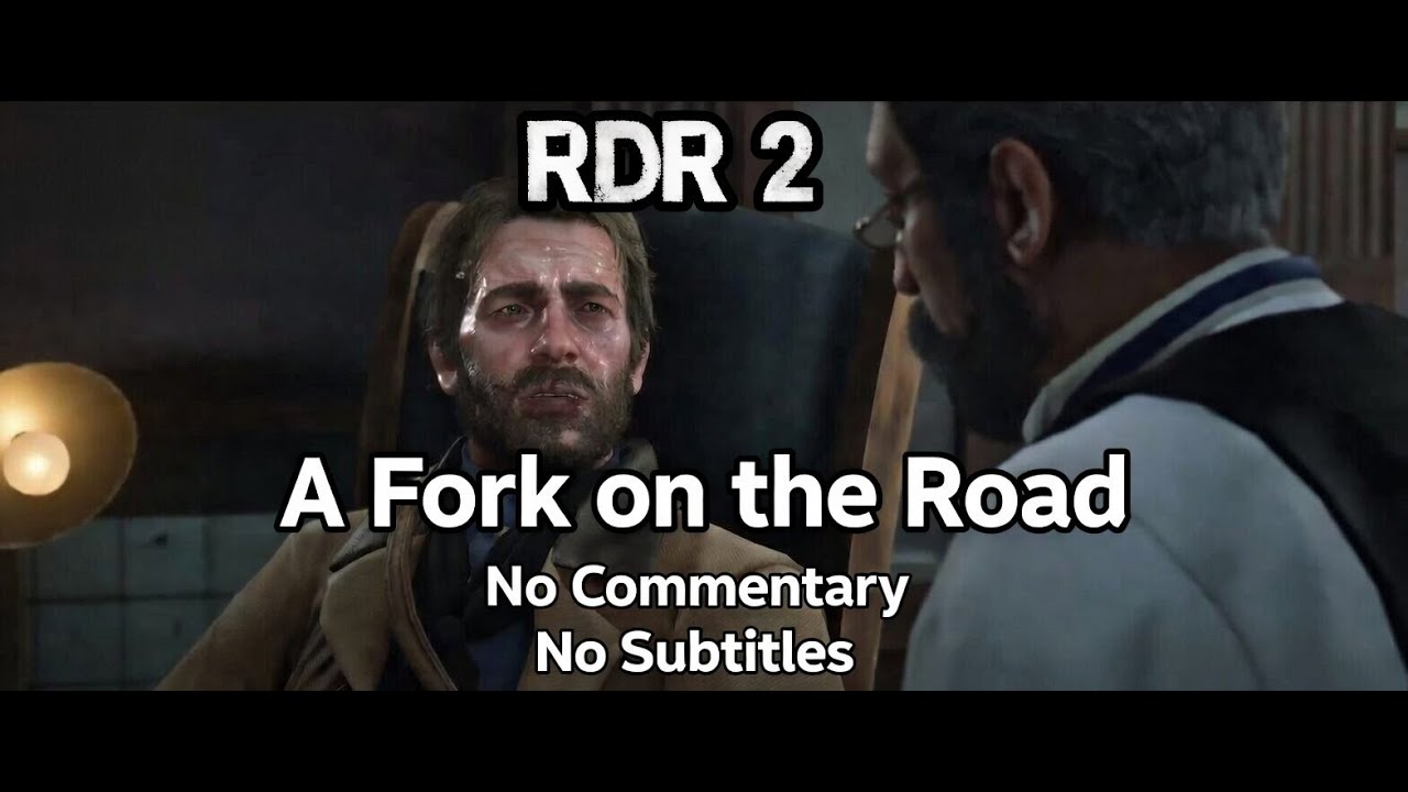 Arthur gets TB | A Fork On The Road | No Commentary | RDR 2 - HD ( No Subtitles ) - No Money