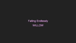 WILLOW - Falling Endlessly (karaoke with backing vocals)