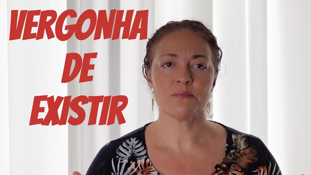 Vergonha Tóxica: por que você se sente errado por existir 