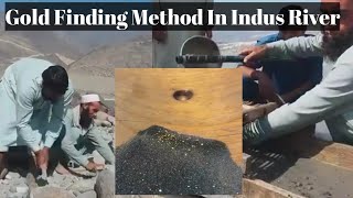 Gold Mining In Indus River Pakistan | Gold Finding In Indus River | Gold Hunting | How To Find Gold