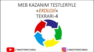 132 | EKOLOJİ | MEB KAZANIM TESTİ-4 | 10. SINIF| TYT | #hacettepelihoca