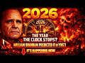 2026 The Year The Clock Stops Part 2 Branham S Final Warning