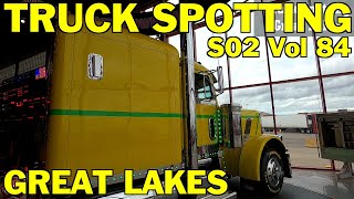 Truck Spotting Great Lakes S02 Vol 84 #trucks #truckspotting