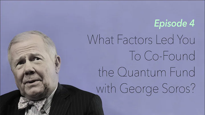 Jim Rogers on Co-Founding the Quantum Fund with George Soros [Ep. 4]