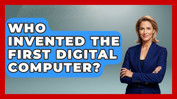 Who Invented The First Digital Computer? - Firsts of the World