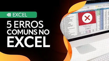 5 Erros Comuns no Excel
