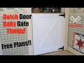 How to build a Baby Gate Dutch Door Thingy! Free Plans